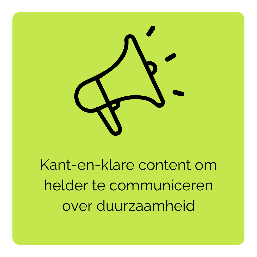 Kant-en-klare content om helder te communiceren over duurzaamheid